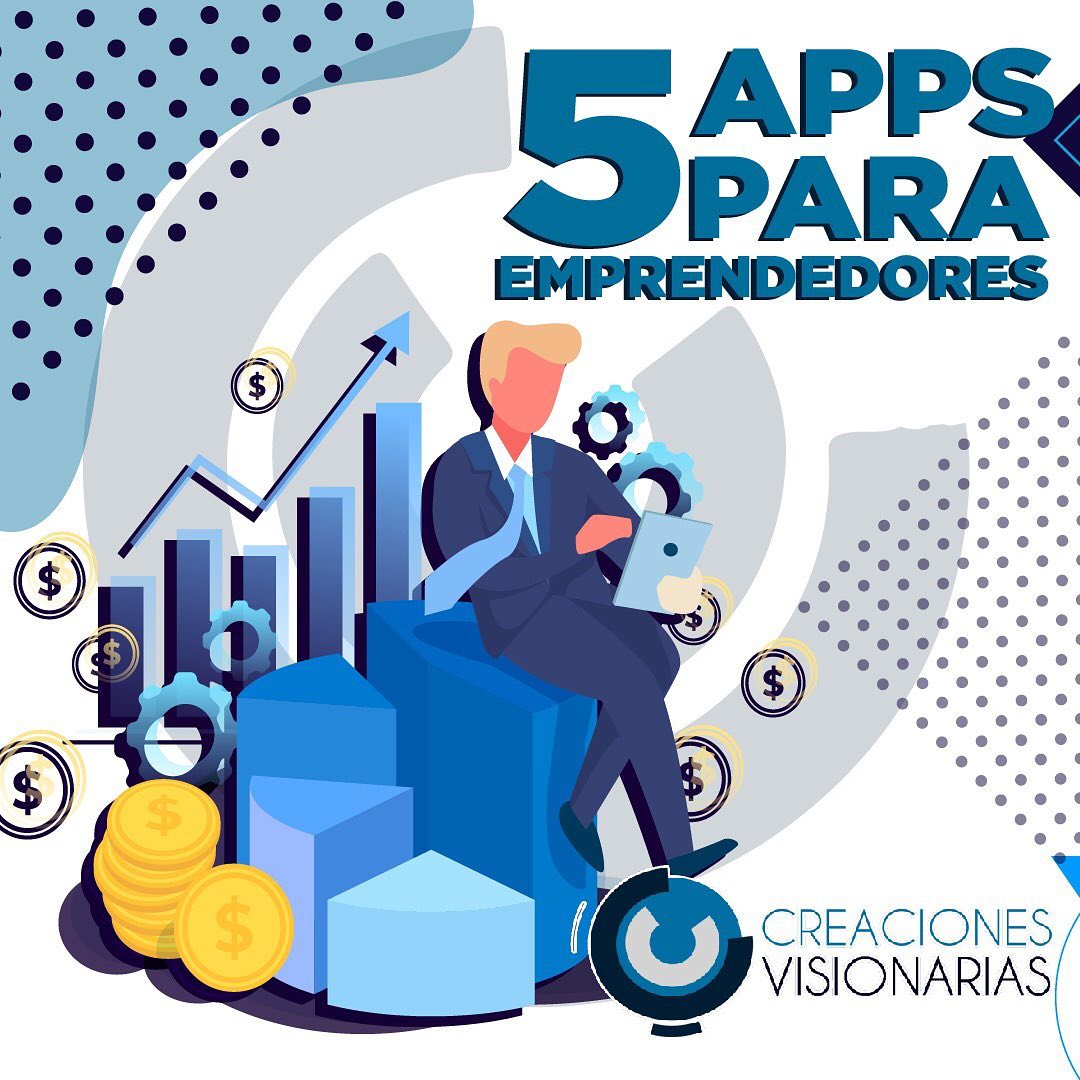 En este momento estás viendo 5 APPS PARA EMPRENDEDORES